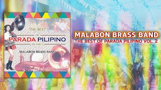 THE BEST OF PARADA PILIPINO VOL 2 Full Album  Malabon Brass Band [upl. by Nad469]