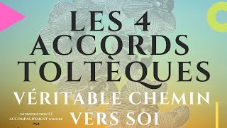 Les 4 accords toltèques  Conférence [upl. by Pegma]