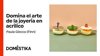 Joyería en Acrílico con Volumen  Un curso de Paula Giecco Finn  Domestika [upl. by Eahsat13]