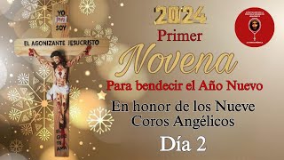 DIA 2 PRIMER NOVENA DE ENERO PARA BENDECIR EL AÑO NUEVO  EN HONOR A LOS 9 COROS ANGELICOS [upl. by Koetke203]