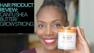 Hair Product Review Cantu Shea Butter  Grow Strong [upl. by Bullis]