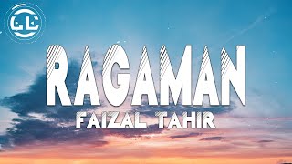 Faizal Tahir  Ragaman Lyrics [upl. by Chic491]