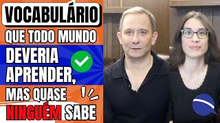 Vocabulário que todo mundo deveria aprender mas quase ninguém sabe [upl. by Saile]