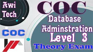 Database Administration Level 3 COC  Awi TechTube  Awi Tech [upl. by Yllrebmik]