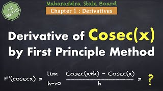 Derivative of Cosecx by First Principle Method  Class XII Maths  Digital Master [upl. by Ciapas]