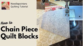 How to Chain Piece Quilt Blocks Quilting Technique [upl. by Agathy]