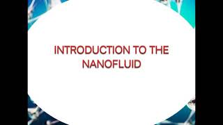 Introduction to The NanofluidsNanofluidsDefinition Examples amp Application [upl. by Nehemiah]