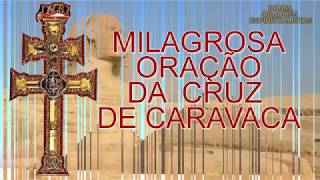 ORAÇÃO MILAGROSA DA CRUZ DE CARAVACA [upl. by Meill]