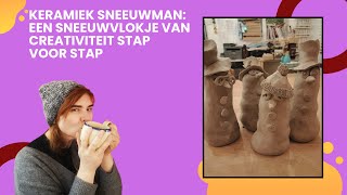 Keramiek Sneeuwman Een Sneeuwvlokje van Creativiteit stap voor stap [upl. by Kerred]