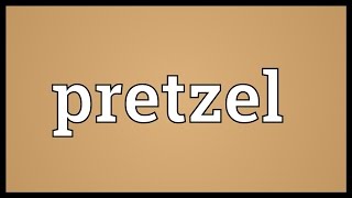 Pretzel Meaning [upl. by Tedman380]