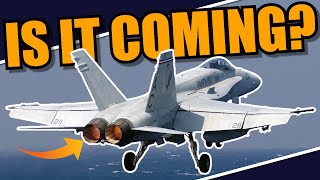 War Thunder  IS the F18A HORNET coming soon Isnt it SUPPOSED to BE HERE ALREADY [upl. by Nossaj475]