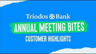 Annual Meeting Bites A celebration of Triodos Bank UK customers [upl. by Necyla]