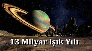 Uzayın Sonuna Gidiyoruz  13 Milyar Işık YIlı [upl. by Graeme595]