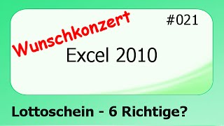 Excel 2010 Wunschkonzert 021 Lottoschein  6 Richtige deutsch [upl. by Eb346]