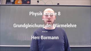 Physik Kl 8  Grundgleichung der Wärmelehre [upl. by Nancy]