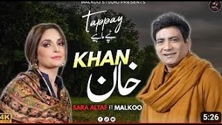 Khan Malkoo Sara Altaf Tappay Mahiye Latest Song 2024 Malkoo Studio new imran khan song [upl. by Particia]