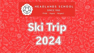 Ski Trip 2024  Headlands School [upl. by Drus]