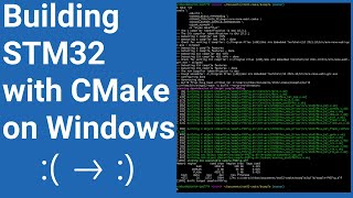 Build STM32 CMake projects on Windows  VIDEO 48 [upl. by Atinihs]