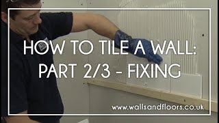 How To Tile A Wall  23  Fixing The Wall Tiles [upl. by Clementine]