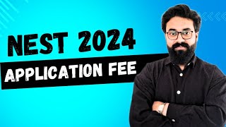 NEST application form fee 2024  NEST registration fee for 2024  NEST Exam 2024  NEST 2024 updates [upl. by Wise]