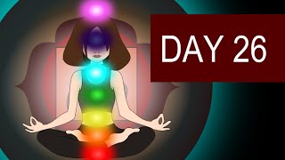 Guided Full Chakra Healing and Balancing Meditation  Day 26 [upl. by Eibur]