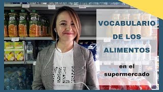 En el supermercado  Vocabulario de los alimentos en español [upl. by Tterrag]