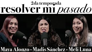 Resolver mi pasado  Maya Alonzo Madis Sánchez y Melissa Luna Expuestas [upl. by Sseb]