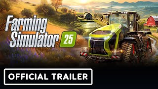 Farming Simulator 25  Official Launch Trailer [upl. by Scheld]