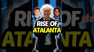 The EPIC Rise of Atalanta 🤯 [upl. by Ritz654]