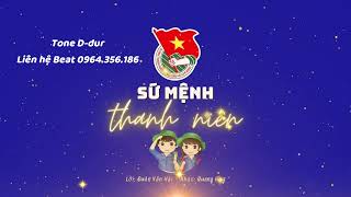 SỨ MỆNH THANH NIÊN  HẠ TONE Ddur BEAT KARAOKE [upl. by Tallou]