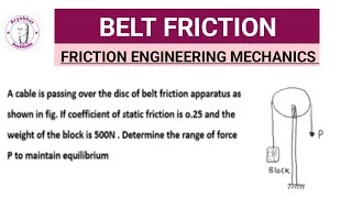 BELT FRICTION  BELT FRICTION ENGINEERING MECHANICS  BELT FRICTION PROBLEM SPPU [upl. by Draneb]