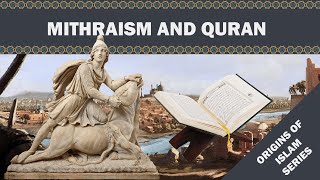 Quran and Mithraism [upl. by Trudey]