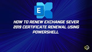 How to renew an exchange server 2019 certificate using powershell [upl. by Sprague]