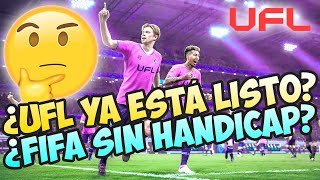 🚨 UFL A PUNTO DE SALIR SENSACIONES Y EL ESPEJO DE FIFA 🚨 [upl. by Garvy838]