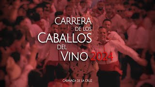 Carrera de los caballos del Vino 2024 [upl. by Kitchen]