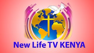 NEW LIFE TV KENYA  LIVE BROADCAST [upl. by Aniraad113]