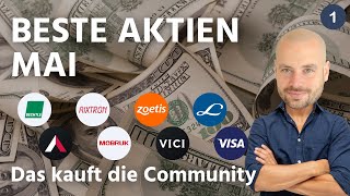 Beste Aktien Mai  das kauft die Community 2024  1 [upl. by Cardew]