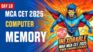 Computer Memory for MAH MCA CET 2025  DAY 10 🚀 INEXORABLE Free Crash Course 🔥 [upl. by Salvay]