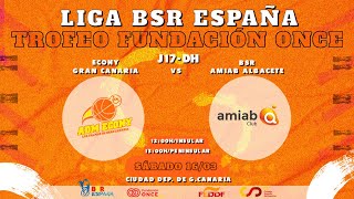 LIGA BSR ESPAÑA TROFEO FUNDACIÓN ONCE  DH 2324  J17  ECONY GRAN CANARIA  BSR AMIAB ALBACETE [upl. by Llennaj]