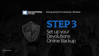 Step 3 Devolutions Online Backup  Getting Started with Remote Desktop Manager for Individuals [upl. by Erusaert272]