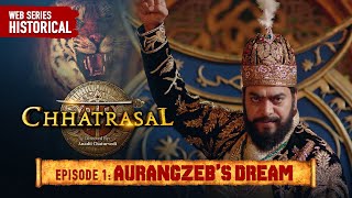 Aurangzeb’s Dream Chhatrasal EP 1 Ashutosh Rana Neena Gupta Jitin Gulati Historical Action Drama [upl. by Irep]