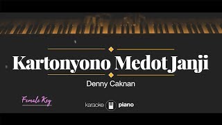 Kartonyono Medot Janji FEMALE KEY Denny Caknan KARAOKE PIANO [upl. by Namrak]