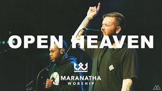 Maranatha Worship  Open Heaven  Spontaneous [upl. by Bergess]