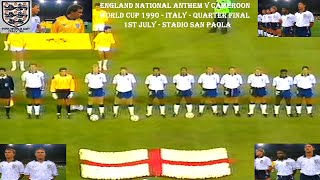 ENGLAND NATIONAL ANTHEM V CAMEROON – WORLD CUP 1990 QUARTER FINAL – STADIO SAN PAOLO [upl. by Fabiola]