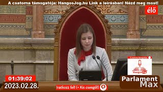 🔴 Parlamenti Közvetítés ÉLŐ 2023022728 folytatás  ParlamentMax támogatója Hangosjoghu [upl. by Baggett]