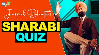 SHARABI QUIZ  Jaspal Bhatti Comedy [upl. by Etna]