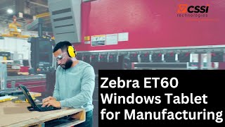 Zebra ET60 Windows Tablet is ready for Manufacturing Applications [upl. by Yttig]