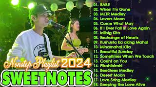 SWEETNOTES Nonstop Playlist 2024 💥 Best of OPM Love Songs 2024 💖 OPM Hits Non Stop Playlist 2024 [upl. by Doowron432]