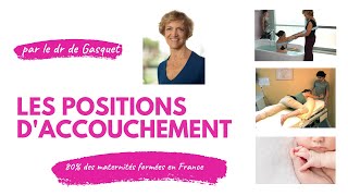 Accouchement physiologique  positions daccouchements et gestion de la douleur par le dr de Gasquet [upl. by Brenza10]