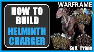 Helminth Charger  How to Build  Warframe  2024 [upl. by Ursi]